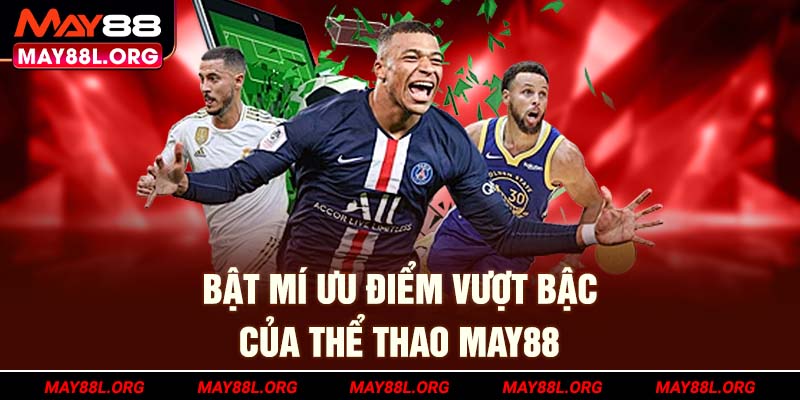 bat-mi-uu-diem-vuot-bac-cua-the-thao-may88l-org