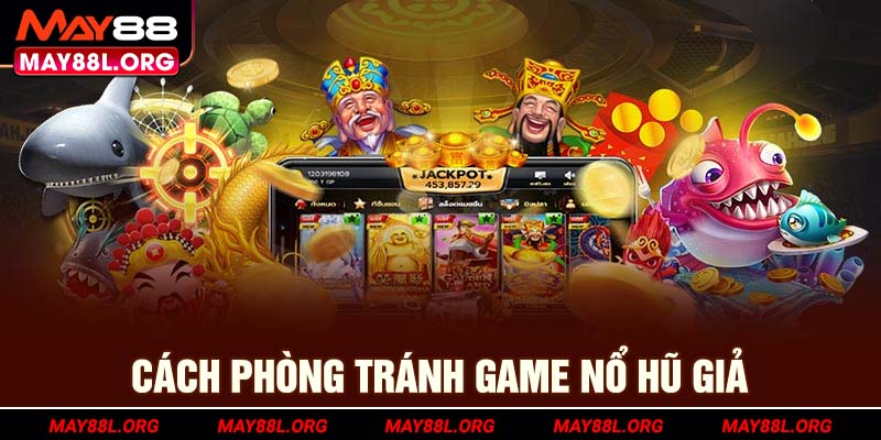 cach-phong-tranh-game-no-hu-gia-may88l-org