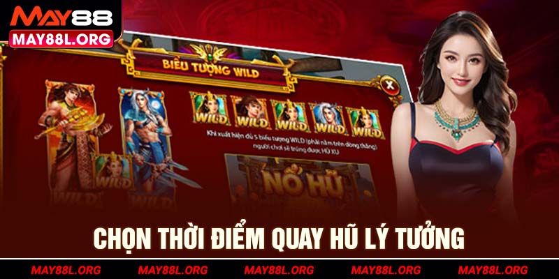chon-thoi-diem-quay-hu-ly-tuong-may88l-org