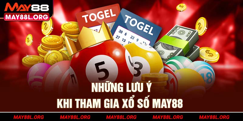 nhung-luu-y-khi-tham-gia-xo-so-may88l-org
